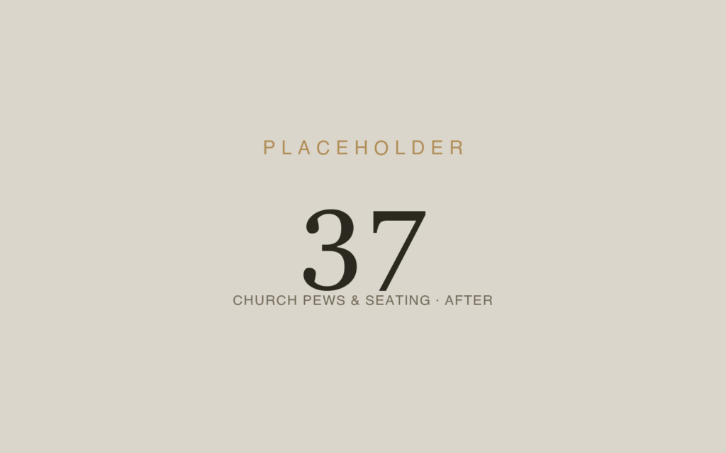 Church Pews, Benches & Fixed Seating — After