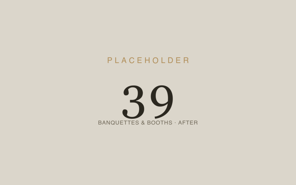 Banquettes, Booths, Lounge & Guest Seating — After